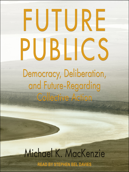 Title details for Future Publics by Michael K. MacKenzie - Available